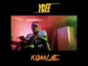 Video: Ycee – Komije | Teaser